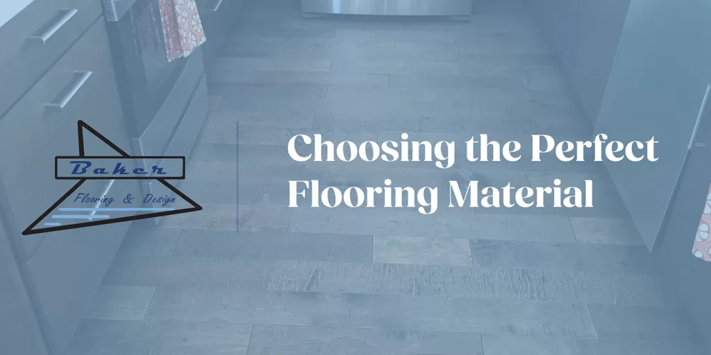 Choosing the Perfect Flooring Material